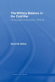 Book cover of: Military Balance in the Cold War. By: David Walsh