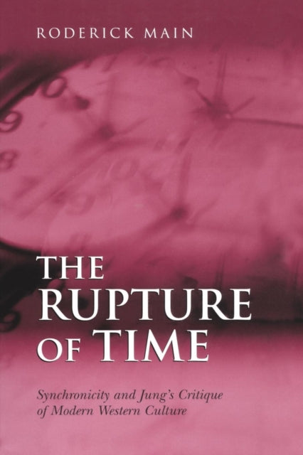 Book cover of: Rupture of Time. By: Roderick Main