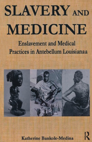 Slavery and Medicine