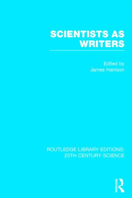 Book cover of: Scientists as Writers. By: Harrison, James
