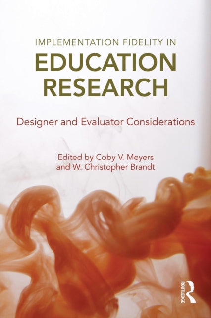 Book cover of: Implementation Fidelity in Education Research. By: Coby Meyers