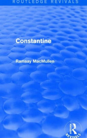 Constantine (Routledge Revivals)