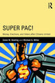 Book cover of: Super PAC!. By: Conor M. Dowling