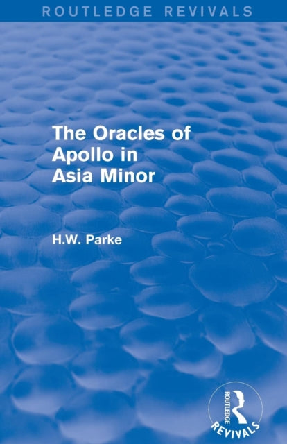 The Oracles of Apollo in Asia Minor (Routledge Revivals)