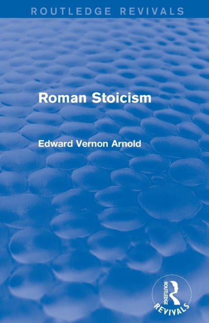 Book cover of: Roman Stoicism (Routledge Revivals). By: Edward Vernon Arnold
