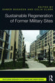 Book cover of: Sustainable Regeneration of Former Military Sites. By: Samer Bagaeen