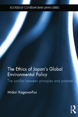 Ethics of Japan's Global Environmental Policy