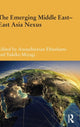 Book cover of: Emerging Middle East-East Asia Nexus. By: Anoushiravan Ehteshami
