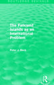 Book cover of: Falkland Islands as an International Problem (Routledge Revivals). By: Beck, Peter
