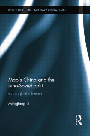 Mao's China and the Sino-Soviet Split