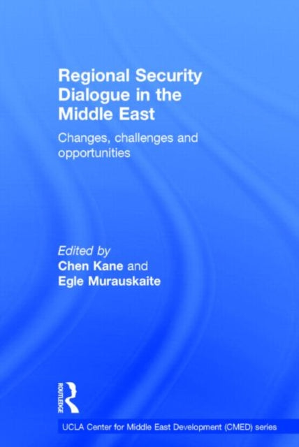 Book cover of: Regional Security Dialogue in the Middle East. By: Chen Kane