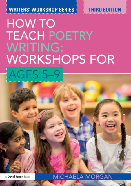 How to Teach Poetry Writing: Workshops for Ages 5-9