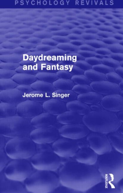 Daydreaming and Fantasy (Psychology Revivals)