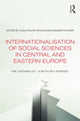 Book cover of: Internationalisation of Social Sciences in Central and Eastern Europe. By: Ilona Pálné Kovács