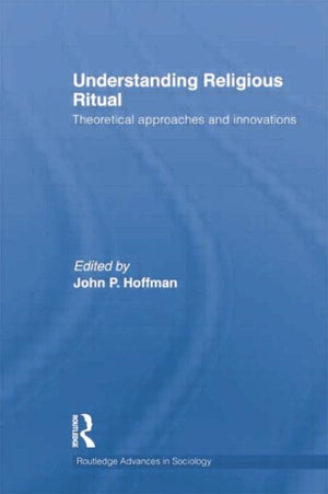 Understanding Religious Ritual