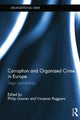Book cover of: Corruption and Organized Crime in Europe. By: Philip Gounev