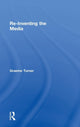 Book cover of: Re-Inventing the Media. By: Graeme Turner