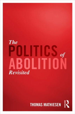 Politics of Abolition Revisited