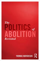 Book cover of: Politics of Abolition Revisited. By: Thomas Mathiesen
