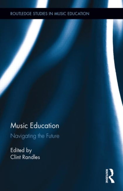Book cover of: Music Education. By: Clint Randles