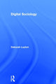 Book cover of: Digital Sociology. By: Deborah Lupton