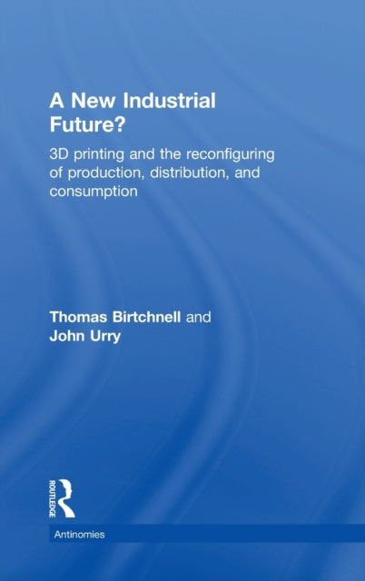 Book cover of: New Industrial Future?. By: Thomas Birtchnell