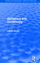 Book cover of: Hellenism and Christianity (Routledge Revivals). By: Edwyn Bevan
