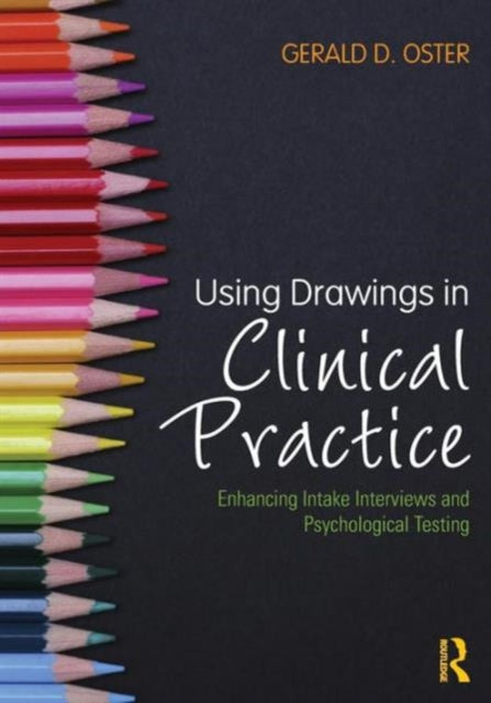 Book cover of: Using Drawings in Clinical Practice. By: Gerald D. Oster