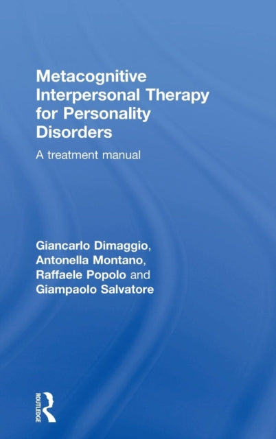 Book cover of: Metacognitive Interpersonal Therapy for Personality Disorders. By: Giancarlo Dimaggio