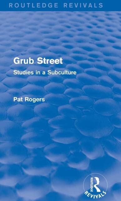 Book cover of: Grub Street (Routledge Revivals). By: Pat Rogers