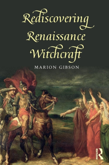 Book cover of: Rediscovering Renaissance Witchcraft. By: Marion Gibson