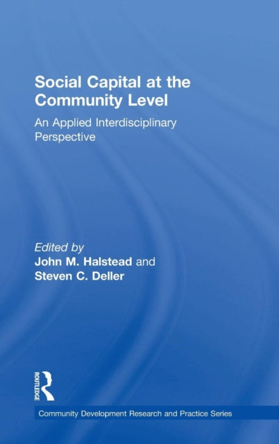 Book cover of: Social Capital at the Community Level. By: John M. Halstead