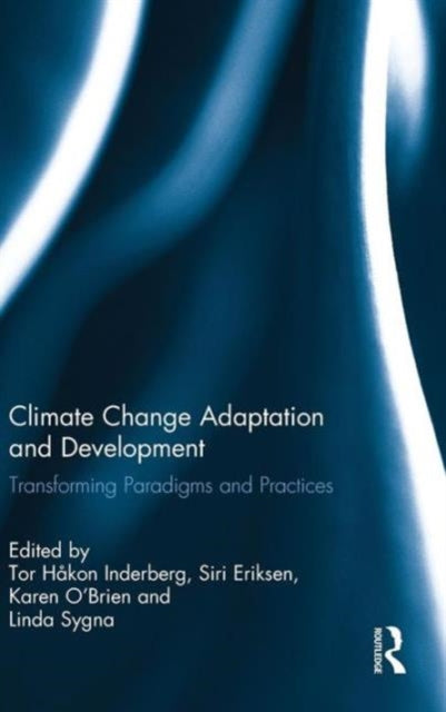 Book cover of: Climate Change Adaptation and Development. By: Tor Håkon Inderberg