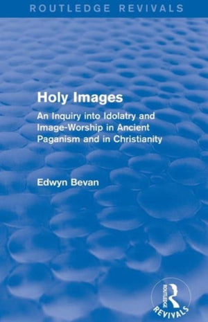 Holy Images (Routledge Revivals)