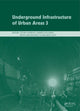 Book cover of: Underground Infrastructure of Urban Areas 3. By: Arkadiusz Szot