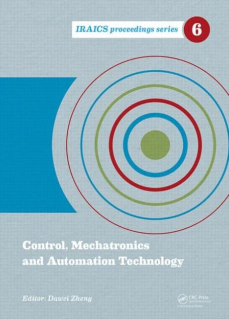 Book cover of: Control, Mechatronics and Automation Technology. By: Dawei Zheng
