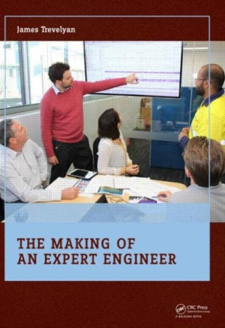 Book cover of: Making of an Expert Engineer. By: James Trevelyan