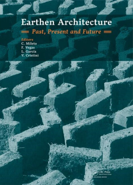 Book cover of: Earthen Architecture: Past, Present and Future. By: F. Vegas