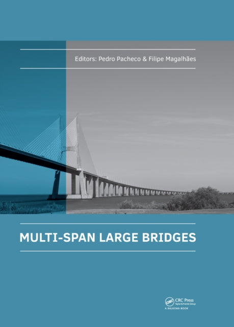 Book cover of: Multi-Span Large Bridges. By: Pedro Pacheco