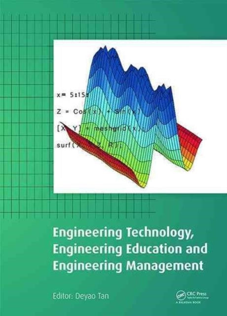 Book cover of: Engineering Technology, Engineering Education and Engineering Management. By: Deyao Tan