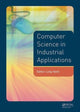 Book cover of: Computer Science in Industrial Application. By: Yanglv Ling