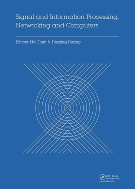 Book cover of: Signal and Information Processing, Networking and Computers. By: Xinran Zhang