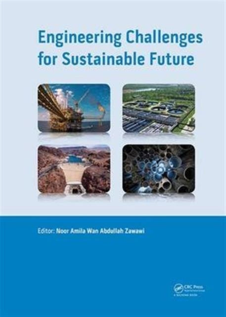 Book cover of: Engineering Challenges for Sustainable Future. By: Bashar S. Mohammed
