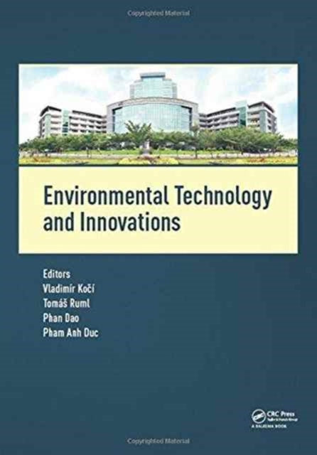 Book cover of: Environmental Technology and Innovations. By: Vladimir Kocí