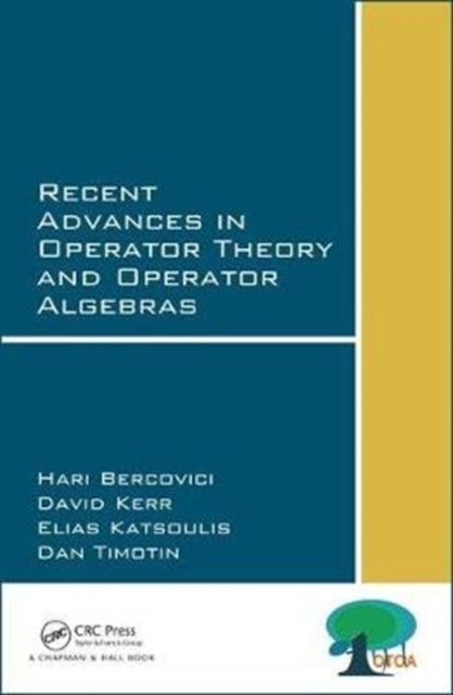 Book cover of: Recent Advances in Operator Theory and Operator Algebras. By: Hari Bercovici