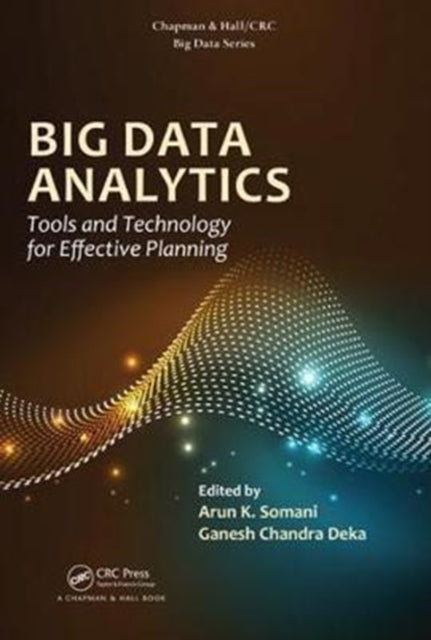 Book cover of: Big Data Analytics. By: Arun K. Somani