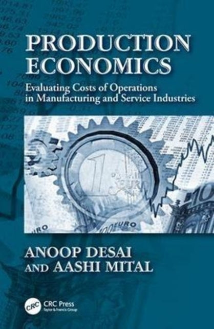Book cover of: Production Economics. By: Anoop Desai