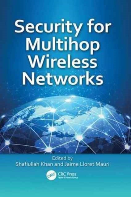 Book cover of: Security for Multihop Wireless Networks. By: Shafiullah Khan