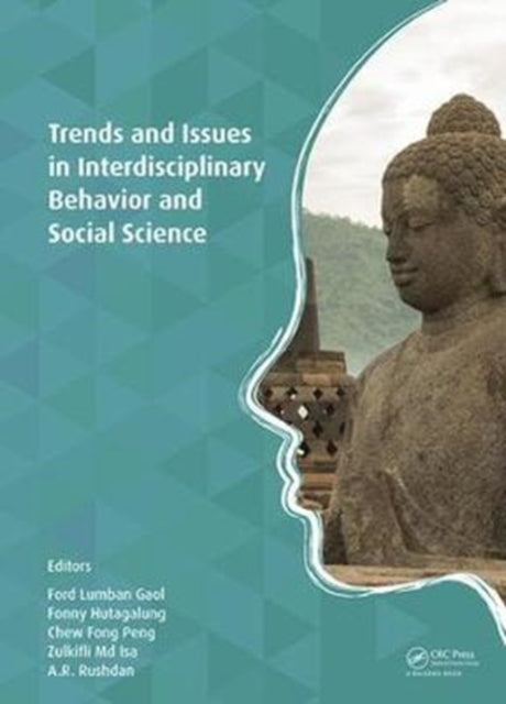 Book cover of: Trends and Issues in Interdisciplinary Behavior and Social Science. By: Ford Lumban Gaol