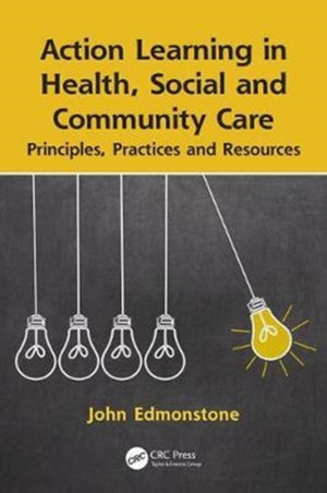 Action Learning in Health, Social and Community Care
